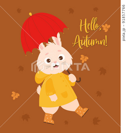 Autumn poster. Happy rabbit in raincoat and rubber boots under an umbrella against background of falling autumn leaves. Hello, Autumn. Vector illustration. Autumn character bunny for cards and design. 91857766