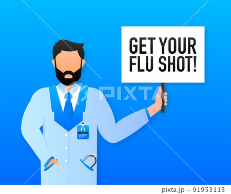 Hand holding signboard with text - Get your flu shot. Man showing billboard banner. Vector illustration. Hand holding signboard with text - Get your flu shot. Man showing billboard banner. Vector illustration. 91953113