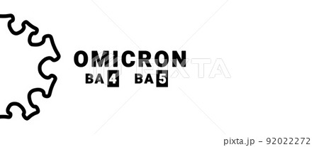 Inscription Omicron Ba4 Ba5 on white background with abstract virus strain model, long banner Inscription Omicron Ba4 Ba5 on white background with abstract virus strain model, long banner 92022272