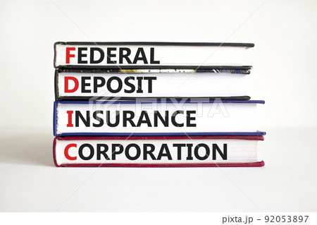 FDIC federal deposit insurance corporation symbol. Concept words FDIC federal deposit insurance corporation on books on white background. Business FDIC federal deposit insurance corporation concept. FDIC federal deposit insurance corporation symbol. Concept words FDIC federal deposit insurance corporation on books on white background. Business FDIC federal deposit insurance corporation concept. 92053897