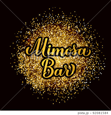 Mimosa Bar calligraphy lettering on gold glitter background. Bubbly bar sign. Vector template for typography poster, banner, flyer, etc 92081584