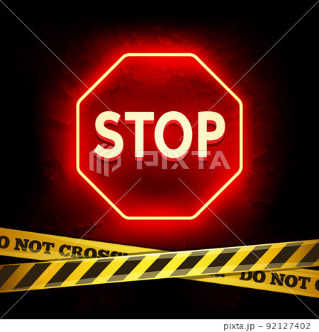 Red Neon Stop Sign on Grunge Background Red Neon Stop Sign on Grunge Background 92127402