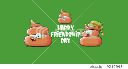 Happy friendship day horizontal banner or greeting card with vector funny cartoon poo friends characters isolated on abstract green background. Best friends concept 92129984