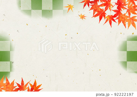 紅葉の柄に緑色のアクセント和紙背景。緑茶や抹茶のチラシまたは背景。 紅葉の柄に緑色のアクセント和紙背景。緑茶や抹茶のチラシまたは背景。 92222197