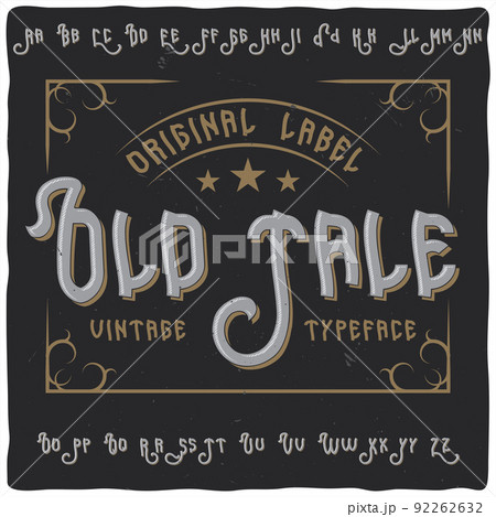 Vintage label typeface called "Old Tale". Perfectly designed font for any design. 92262632