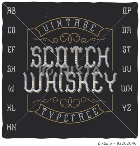 Vintage label typeface called "Scotch Whiskey". Perfectly designed font for any design. 92262646