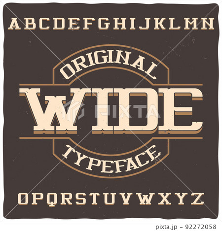 Vintage label typeface named "Wide". Good handcrafted font for any label design. 92272058