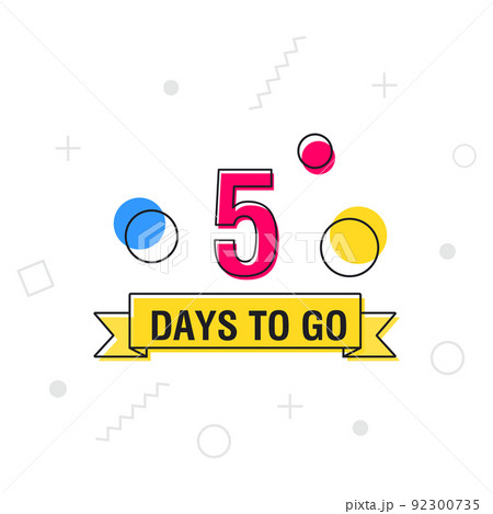 5 days to go last countdown icon on geometric memphis style. Vector 5 days to go last countdown icon on geometric memphis style. Vector 92300735