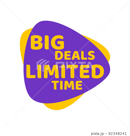 Badge BIG DEALS. LIMITED TIME, vector illustration Badge BIG DEALS. LIMITED TIME, vector illustration 92348241