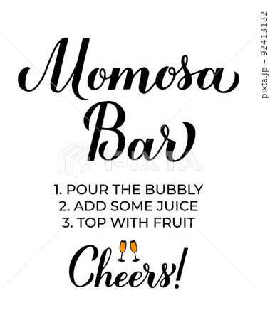 Momosa Bar sing. Mimosa Baby shower. Bubbly bar sign. Vector template for typography poster, banner, flyer, etc 92413132