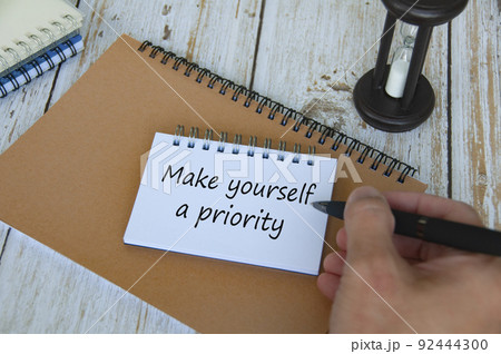 Life inspirational quote text on notepad - Make yourself a priority. Life Inspirational concept 92444300