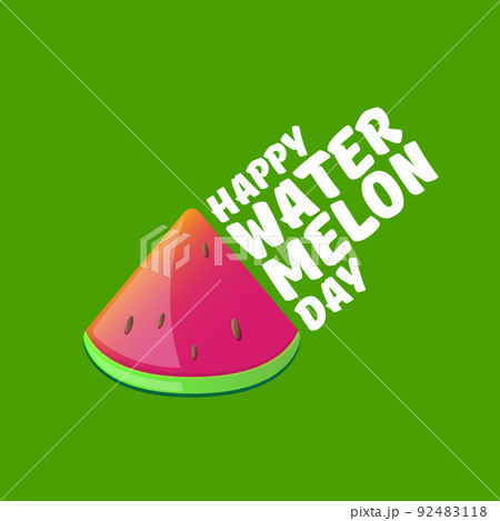 Happy watermelon day greeting card with slice of watermelon isolated on green background. Watermelon day poster or banner for social media Happy watermelon day greeting card with slice of watermelon isolated on green background. Watermelon day poster or banner for social media 92483118