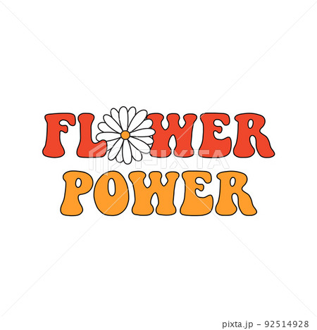 Seventies retro slogan Flower Power, with hippie flower - daisy Seventies retro slogan Flower Power, with hippie flower - daisy 92514928