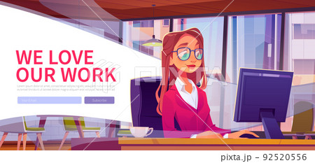 We love our work web banner, woman working landing We love our work web banner, woman working landing 92520556