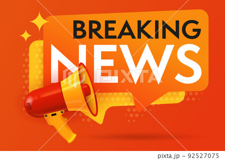 Breaking news concept. Info banner template. Megaphone loudspeaker and speech bubble with information message design. Business, marketing and advertising vector illustration Breaking news concept. Info banner template. Megaphone loudspeaker and speech bubble with information message design. Business, marketing and advertising vector illustration 92527075