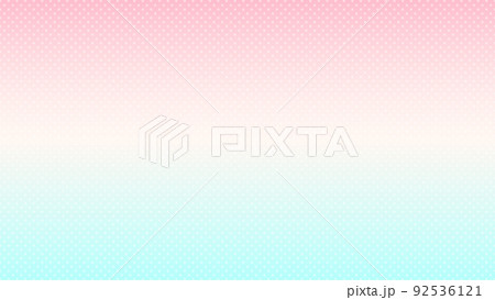 ピンクと白と水色のグラデーションに水玉模様のかわいい背景 ピンクと白と水色のグラデーションに水玉模様のかわいい背景 92536121