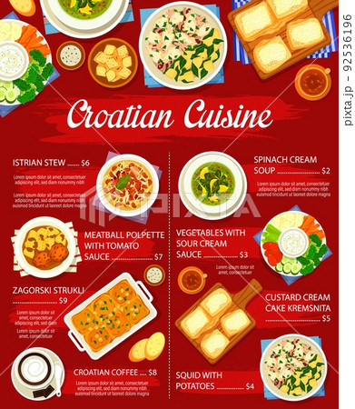 Croatian food menu with dishes, lunch and dinner restaurant meals, vector poster. Croatia cuisine traditional squid with potatoes, Istrian stew and custard cream cake kremsnita with Croatian coffee 92536196