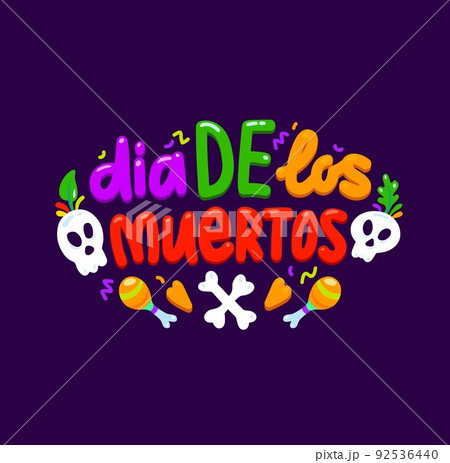Dia de los muertos, Mexican holiday banner with sugar calavera skull and candles, vector lettering. Day of Dead or Dia de los muertos holiday in Mexico, cartoon skulls, bones and maracas Dia de los muertos, Mexican holiday banner with sugar calavera skull and candles, vector lettering. Day of Dead or Dia de los muertos holiday in Mexico, cartoon skulls, bones and maracas 92536440