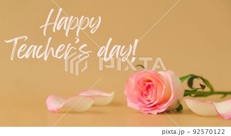 HAPPY teachers DAY text greeting card Delicate pink roses on beige background. Minimal trendy composition. Romantic pastel pink rose flowers. Modern aesthetic. Neutral earth tones HAPPY teachers DAY text greeting card Delicate pink roses on beige background. Minimal trendy composition. Romantic pastel pink rose flowers. Modern aesthetic. Neutral earth tones 92570122