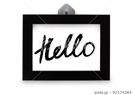 Hello. Handwritten text. Modern calligraphy. Black photo frame Hello. Handwritten text. Modern calligraphy. Black photo frame 92574364