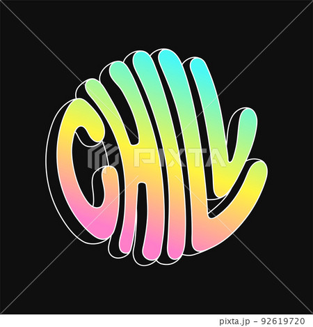 Chill circle quote,text logo. Vector hand drawn lettering cartoon illustration. Chill text print for t-shirt,poster,card,logo,sticker concept 92619720