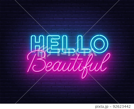 Hello Beautiful neon lettering on brick wall background. 92623442