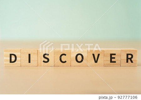 発見のイメージ|「DISCOVER」と書かれたブロック 発見のイメージ|「DISCOVER」と書かれたブロック 92777106