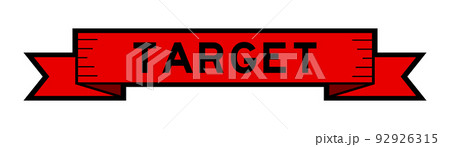 Ribbon label banner with word target in red color on white background Ribbon label banner with word target in red color on white background 92926315