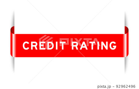 Red color inserted label banner with word credit rating on white background Red color inserted label banner with word credit rating on white background 92962496