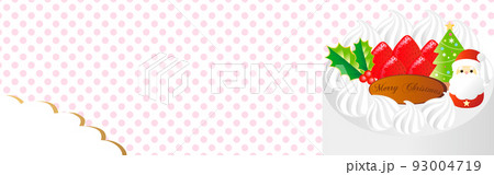 バナー　フレーム　クリスマス　ケーキ　サンタクロース　背景　コピースペース　シンプル　イラスト 93004719
