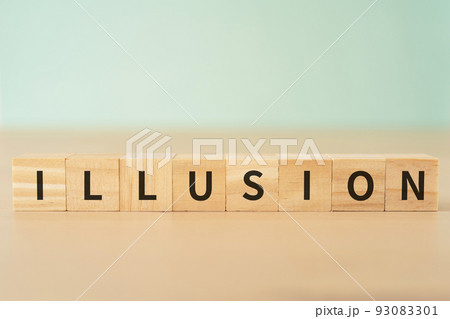 幻覚・錯覚のイメージ|「ILLUSION」と書かれたブロック 幻覚・錯覚のイメージ|「ILLUSION」と書かれたブロック 93083301