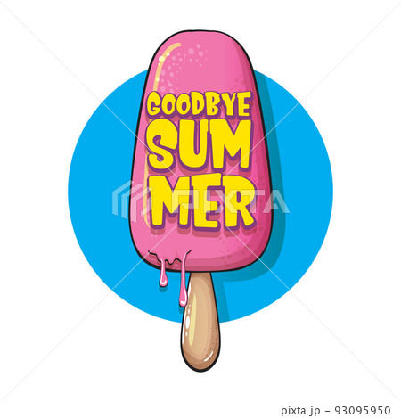 vector goodbye summer vector concept illustration with cartoon funny hand drawn pink ice cream isolated on white. End of summer funky doodle label or background 93095950
