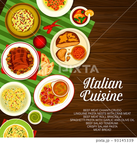 Italian cuisine menu cover. Beef roll Braciola, meat bread and Linguine pasta with crab, crispy salami pasta, beef meat Chianti Crudo and black tea, spaghetti pasta with garlic, beef salad Tenerumi 93145339