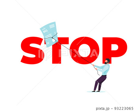 The inscription stop in red with a blue utility bill pulled by a black rope by a man with a beard in a shirt and trousers on a white background. Stop rising utility bills. Vector eps 10 93223065