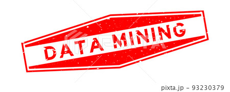 Grunge red data mining word hexagon rubber seal stamp on white background Grunge red data mining word hexagon rubber seal stamp on white background 93230379