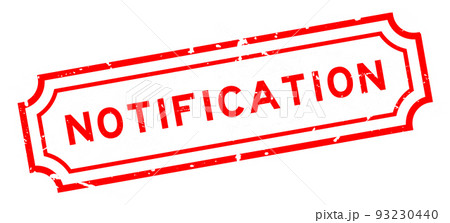Grunge red notification word rubber seal stamp on white background Grunge red notification word rubber seal stamp on white background 93230440