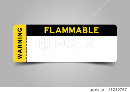 Yellow and black color ticket with word warning and flammable and have white copy psace on gray background Yellow and black color ticket with word warning and flammable and have white copy psace on gray background 93230767