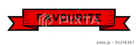 Vintage red color ribbon banner with word favourite on white background Vintage red color ribbon banner with word favourite on white background 93256367