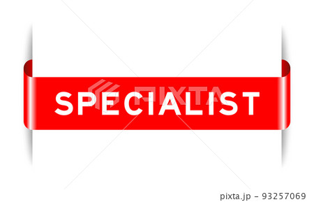 Red color inserted label banner with word specialist on white background Red color inserted label banner with word specialist on white background 93257069