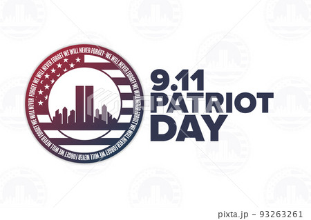 Patriot Day. 9.11. We Will Never Forget....のイラスト素材 [93263261] - PIXTA
