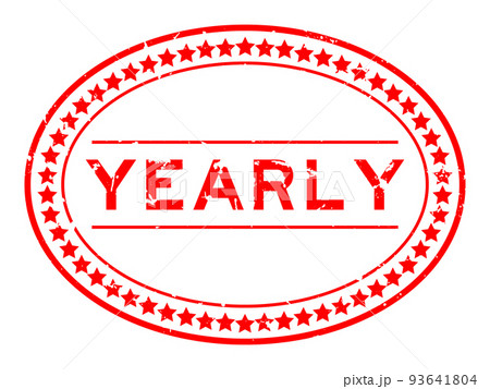 Grunge red yearly word oval rubber seal stamp on white background Grunge red yearly word oval rubber seal stamp on white background 93641804