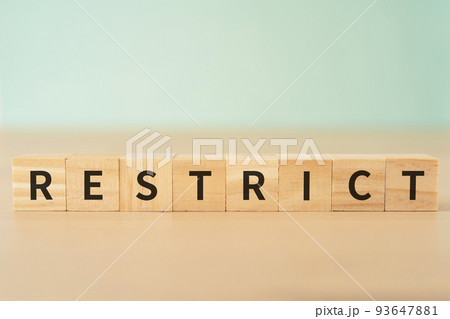 制限のイメージ|RESTRICTと書かれたブロック 制限のイメージ|RESTRICTと書かれたブロック 93647881