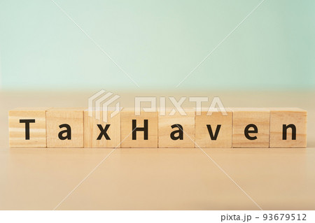 タックスヘイブンのイメージ|Tax Havenと書かれたブロック タックスヘイブンのイメージ|Tax Havenと書かれたブロック 93679512