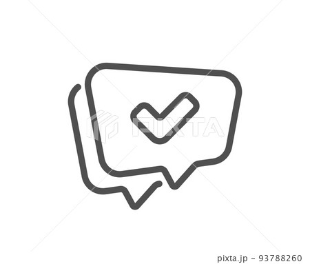 Check mark line icon. Approved sign. Speechのイラスト素材 [93788260] - PIXTA