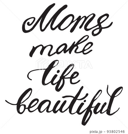 Vector Greeting Card For Gift Tag Decor. Moms Make Life Beautiful 93802546