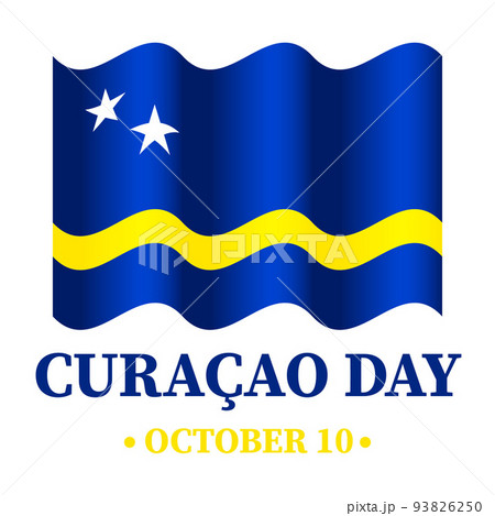 Curacao Day lettering with flag. National holiday celebrated on October 10. Vector template for banner, typography poster, greeting card, flyer, etc 93826250