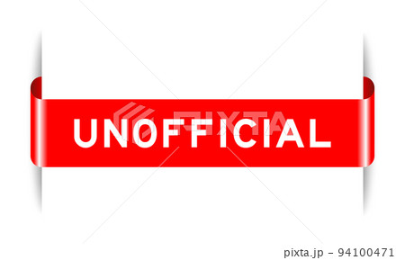 Red color inserted label banner with word unofficial on white background 94100471