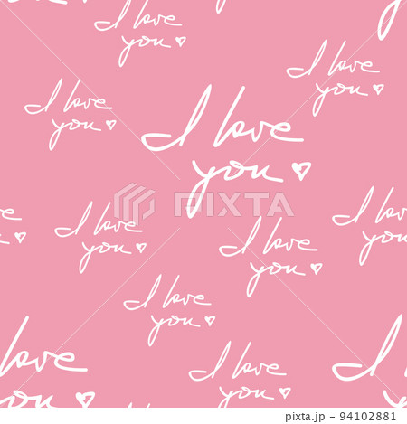 I Love You Hand Written Phrase Seamless Pattern 94102881