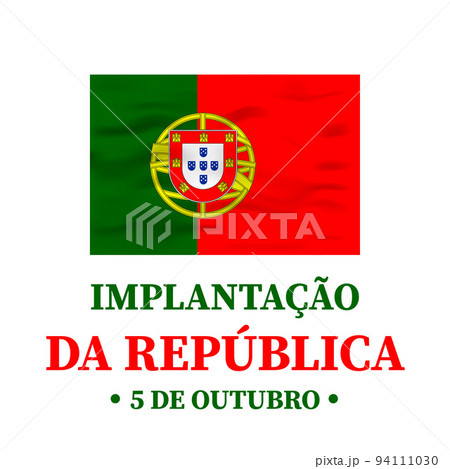 Portugal Republic Day typography poster in Portuguese. National holiday on October 5. Vector template for greeting card, banner, flyer, etc 94111030