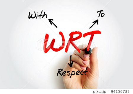 WRT - With Respect To acronym, concept background WRT - With Respect To acronym, concept background 94156785